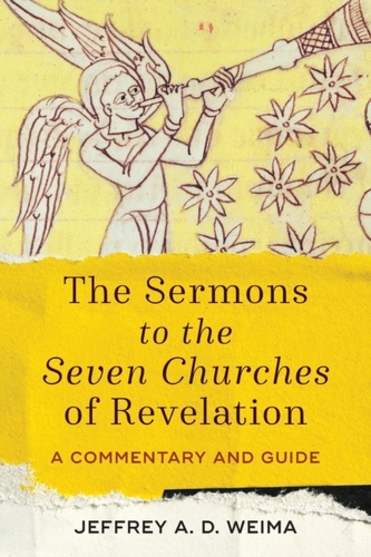 The Sermons to the Seven Churches of Revelation