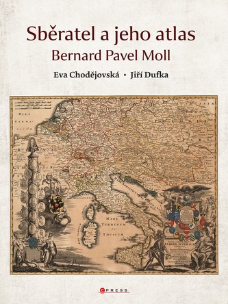 Sběratel a jeho atlas : Bernard Pavel Moll (Eva Kolektiv,, 2021)
