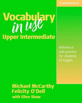 Vocabulary in Use: Upper-Intermediate: Student´s Book without answers Vocabulary in Use: Upper-Intermediate: Student´s Book without answers