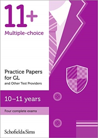 11+ Practice Papers for GL and Other Test Providers, Ages 10-11 11+ Practice Papers for GL and Other Test Providers, Ages 10-11
