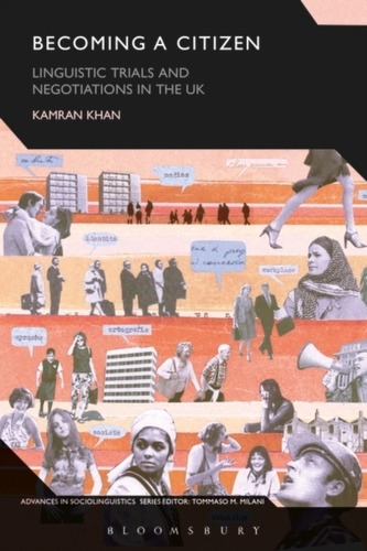 Becoming a Citizen: Linguistic Trials and Negotiations in the UK
