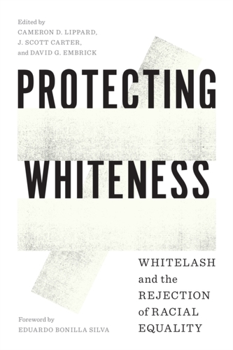 Protecting Whiteness Protecting Whiteness