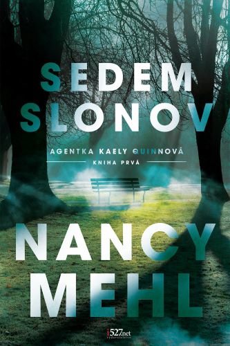 Agentka Kaely Quinnnová : Sedem slonov - Kniha prvá (Nancy Mehl, 2021)