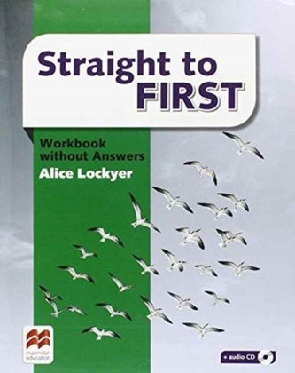 Straight to First: Workbook without Key