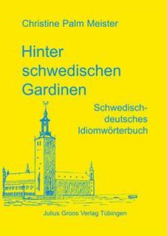 Hinter schwedischen Gardinen