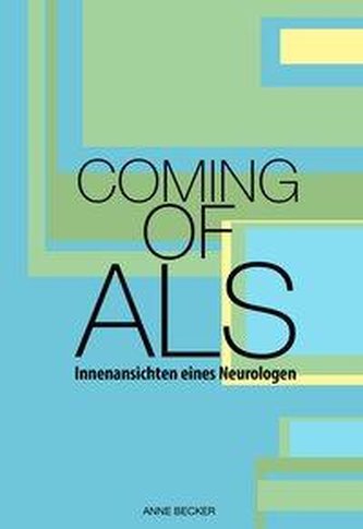 Becker, A: Coming of ALS