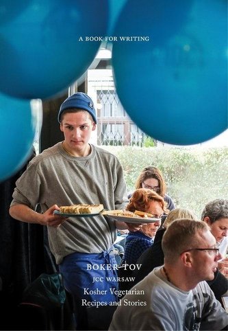 Boker Tov JCC Warsaw Kosher vegetarian recipes and stories Boker Tov JCC Warsaw Kosher vegetarian recipes and stories