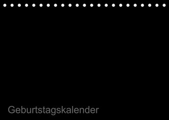 Bastel-Geburtstagskalender schwarz / Geburtstagskalender (Tischkalender 2022 DIN A5 quer)