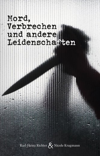 Mord, Verbrechen und andere Leidenschaften