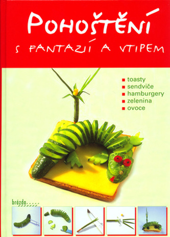 Pohoštění s fantazií a vtipem