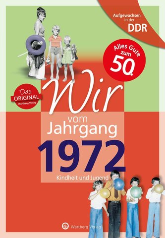 Aufgewachsen in der DDR - Wir vom Jahrgang 1972