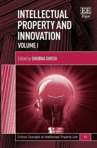Intellectual Property and Innovation Intellectual Property and Innovation
