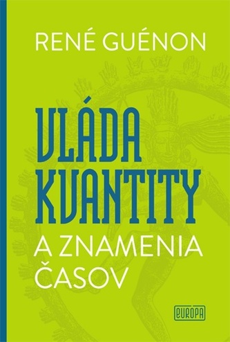 Vláda kvantity a znamenia časov Vláda kvantity a znamenia časov
