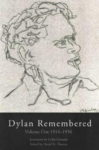 Dylan Remembered: Volume One 1914-1934