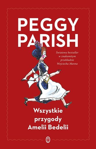 Wszystkie przygody Amelii Bedelii Wszystkie przygody Amelii Bedelii
