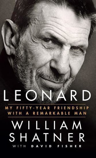 Leonard: My Fifty-Year Friendship with a Remarkable Man