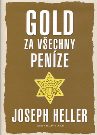 Gold za všechny peníze (Joseph Heller, 2005)