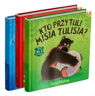 Kto przytuli Misia Tulisia / Kochamy Cię Misiu Tulisiu / Miś Tuliś idzie do przedszkola Kto przytuli Misia Tulisia / Kochamy Cię Misiu Tulisiu / Miś Tuliś idzie do przedszkola