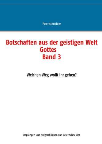 Botschaften aus der geistigen Welt Gottes