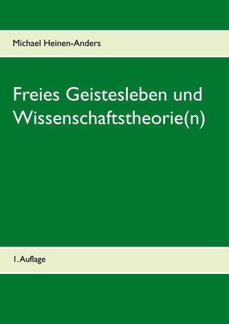 Freies Geistesleben und Wissenschaftstheorie(n)