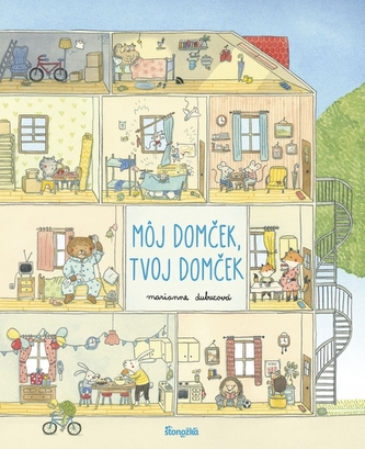 Môj domček, tvoj domček Môj domček, tvoj domček