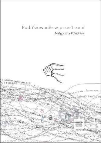 Podróżowanie w przestrzeni / Forma