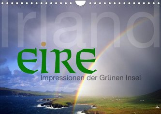 Irland Eire - Impressionen der Grünen InselCH-Version  (Wandkalender 2022 DIN A4 quer)