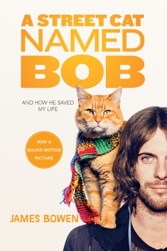 A Street Cat Named Bob A Street Cat Named Bob