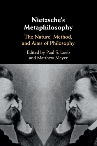 Nietzsche's Metaphilosophy Nietzsche's Metaphilosophy