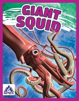 Giants of the Sea: Giant Squid