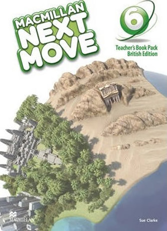 Macmillan Next Move 6: Teacher´s Book Pack Macmillan Next Move 6: Teacher´s Book Pack