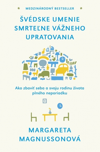 Švédske umenie smrteľne vážneho upratovania Švédske umenie smrteľne vážneho upratovania