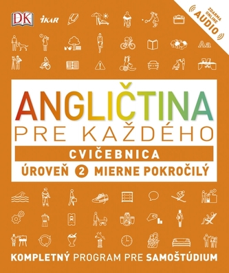 Angličtina pre každého - Cvičebnica: Úroveň 2 pre začiatočníkov