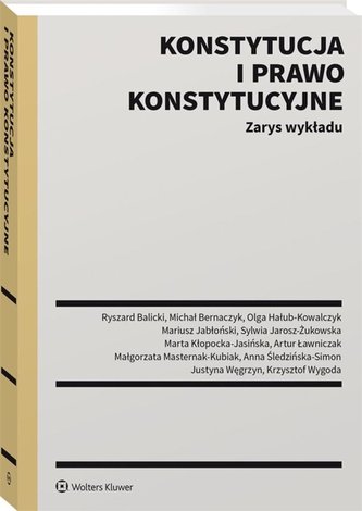 Konstytucja i prawo konstytucyjne Zarys wykładu