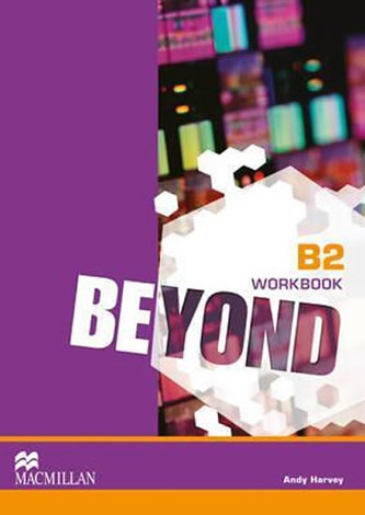 Beyond B2: Workbook Beyond B2: Workbook