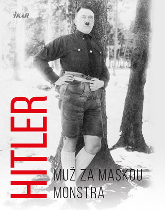 Hitler - muž za maskou monstra (Michael Kerrigan, 2018)