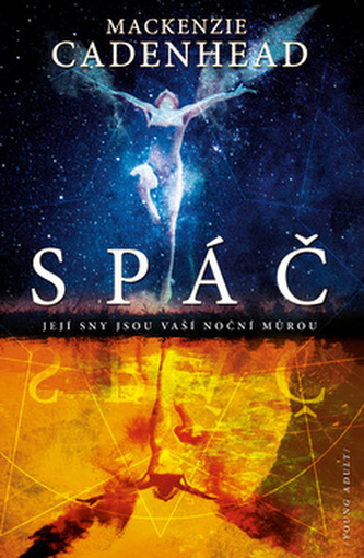 Spáč - Její sny jsou vaší noční můrou