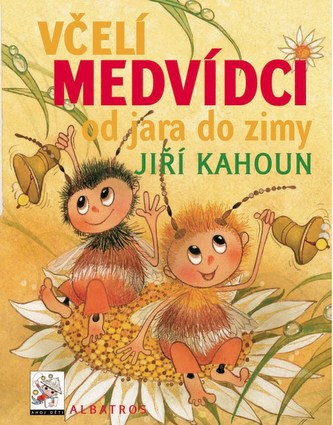 Včelí medvídci od jara do zimy - Jiří Kahoun