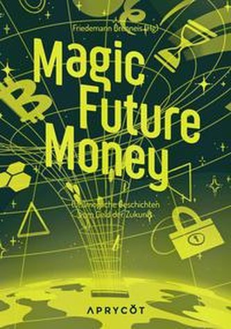 Magic Future Money