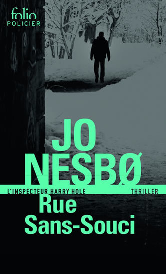 Rue Sans-Souci: Une enquete de l´inspecteur Harry Hole