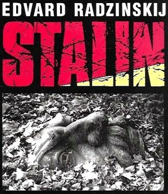 Stalin : zevrubný životopis založený na nových dokumentech z ruských tajných archivů (Èdvard Stanislavovič Radzinskij, 1998)