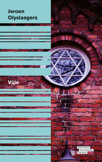 Vůle (Jeroen Olyslaegers, 2018) Vůle (Jeroen Olyslaegers, 2018)