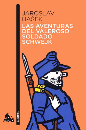Las aventuras del valeroso soldado Schwejk Las aventuras del valeroso soldado Schwejk