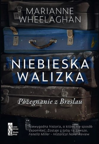 Niebieska walizka Pożegnanie z Breslau Niebieska walizka Pożegnanie z Breslau