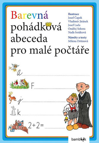 Barevná pohádková abeceda pro malé počtáře (Milena Drtinová, 2018)