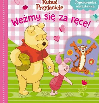 Weźmy się za ręce! Disney Kubuś i Przyjaciele