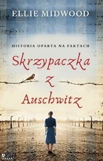 Skrzypaczka z Auschwitz Skrzypaczka z Auschwitz