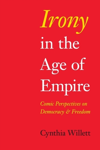 Irony in the Age of Empire