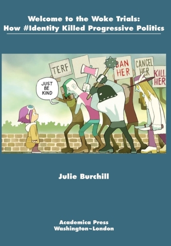 Welcome to the Woke Trials