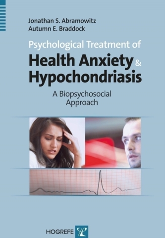 Psychological Treatment of Health Anxiety and Hypochondriasis